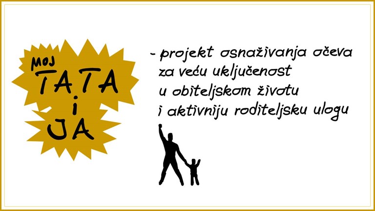 „MOJ TATA I JA“